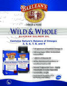 FRESH & PURE  ALASKAN SALMON OIL Contains Nature’s Balance of Omegas 3, 5, 6, 7, 8, and 9