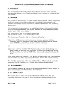 TAMWORTH GROUNDWATER PROTECTION ORDINANCE I. AUTHORITY The Town of Tamworth hereby adopts this ordinance pursuant to the authority granted under RSA 674:16, in particular RSA 674:16, II relative to innovative land use co