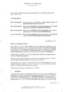 ISIN NO[removed]Tranche A Bonds) ISIN NO[removed]Tranche B Bonds) ISIN NO[removed]Tranche C1 Bonds) ISIN NO[removed]Tranche C2 Bonds)  ISIN NO[removed]Warrants)