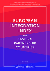 International Renaissance Foundation in cooperation with the Open Society Foundations EUROPEAN INTEGRATION INDEX