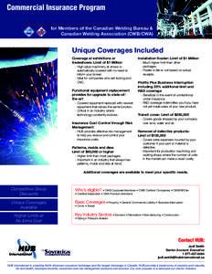 Commercial Insurance Program for Members of the Canadian Welding Bureau & Canadian Welding Association (CWB/CWA) Unique Coverages Included Coverage at exhibitions or