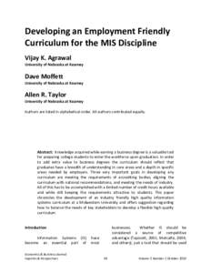 Developing an Employment Friendly Curriculum for the MIS Discipline Vijay K. Agrawal University of Nebraska at Kearney  Dave Moffett