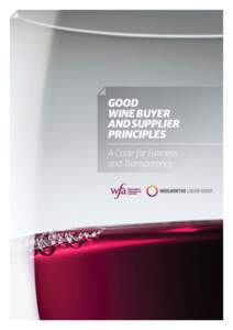 GOOD WINE BUYER AND SUPPLIER PRINCIPLES A Code for Fairness and Transparency.