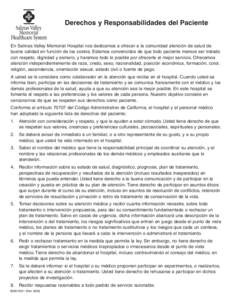 Derechos y Responsabilidades del Paciente  En Salinas Valley Memorial Hospital nos dedicamos a ofrecer a la comunidad atención de salud de buena calidad en función de los costos. Estamos convencidos de que todo pacient