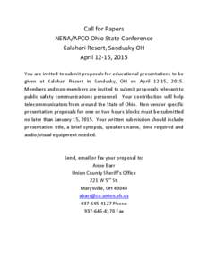 Call for Papers NENA/APCO Ohio State Conference Kalahari Resort, Sandusky OH April 12-15, 2015 You are invited to submit proposals for educational presentations to be given at Kalahari Resort in Sandusky, OH on April 12-