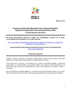 Febrer o[removed]P rogram a de Mov ilidad Estudiantil de la A lianza del P acífico Agencia de Cooper ación Internacional de Chile (AGCI) V I Conv ocator ia, año 2015 Se anexa Convocator ia donde se indican las modalidad