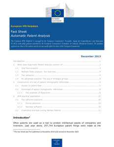 European IPR Helpdesk  Fact Sheet Automatic Patent Analysis The European IPR Helpdesk is managed by the European Commission’s Executive Agency for Competitiveness and Innovation (EACI), with policy guidance provided by