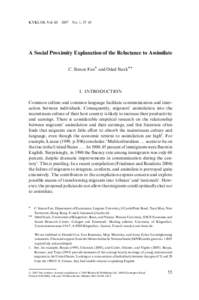 KYKLOS, Vol. 60 – 2007 – No. 1, 55–63  A Social Proximity Explanation of the Reluctance to Assimilate C. Simon Fan and Oded Stark  I. INTRODUCTION