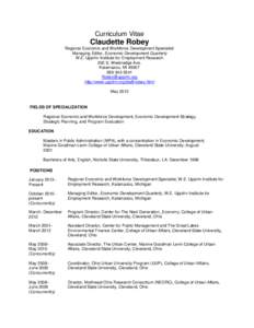 Curriculum Vitae  Claudette Robey Regional Economic and Workforce Development Specialist/ Managing Editor, Economic Development Quarterly W.E. Upjohn Institute for Employment Research