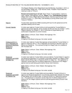 REGULAR MEETING OF THE VILLAGE BOARD MINUTES: NOVEMBER 4, 2013 The Regular Meeting of the Village Board was held Monday, November 4, 2013, at the New Baden Village Hall, 1 East Hanover Street. President Picard called the