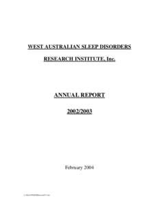 WEST AUSTRALIAN SLEEP DISORDERS RESEARCH INSTITUTE, Inc. ANNUAL REPORT