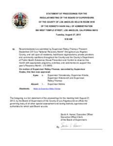 STATEMENT OF PROCEEDINGS FOR THE REGULAR MEETING OF THE BOARD OF SUPERVISORS OF THE COUNTY OF LOS ANGELES HELD IN ROOM 381B OF THE KENNETH HAHN HALL OF ADMINISTRATION 500 WEST TEMPLE STREET, LOS ANGELES, CALIFORNIA 90012