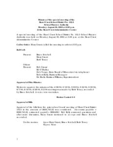 Minutes of the special meeting of the Hazel Crest School District No[removed]School Finance Authority Monday, August 30, 2004 at 3:30 p.m. At the Hazel Crest Administrative Center A special meeting of the Hazel Crest Scho