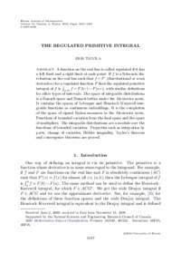 Illinois Journal of Mathematics Volume 53, Number 4, Winter 2009, Pages 1187–1219 S[removed]THE REGULATED PRIMITIVE INTEGRAL ERIK TALVILA