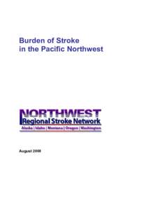 Stroke Burden in the Pacific Northwest - August 2008