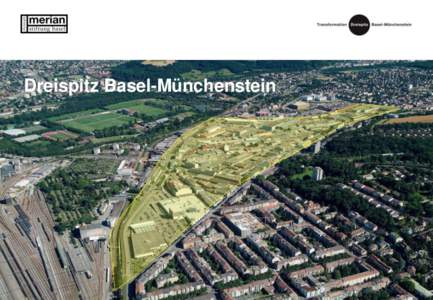 Dreispitz Basel-Münchenstein  1 ‘Arealentwicklung’ Dreispitz
