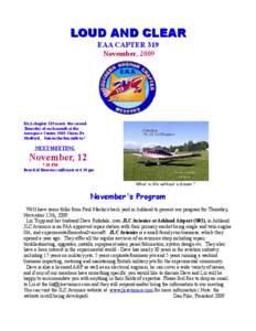 LOUD AND CLEAR EAA CAPTER 319 November, 2009 EAA chapter 319 meets the second Thursday of each month at the