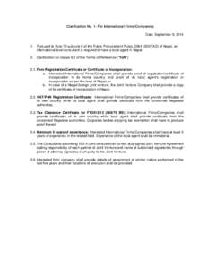 Clarification No. 1: For International Firms/Companies Date: September 9, [removed]Pursuant to Rule 70 sub-rule 6 of the Public Procurement Rules, [removed]AD) of Nepal, an international level consultant is required to 