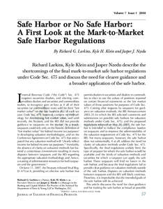 Volume 7 Issue[removed]Safe Harbor or No Safe Harbor: A First Look at the Mark-to-Market Safe Harbor Regulations By Richard G. Larkins, Kyle H. Klein and Jasper J. Nzedu