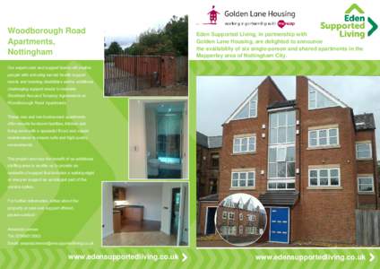 Woodborough Road Apartments, Nottingham Eden Supported Living, in partnership with Golden Lane Housing, are delighted to announce