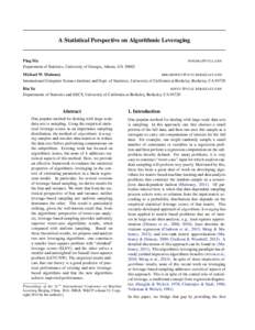 A Statistical Perspective on Algorithmic Leveraging  Ping Ma Department of Statistics, University of Georgia, Athens, GA[removed]PINGMA @ UGA . EDU