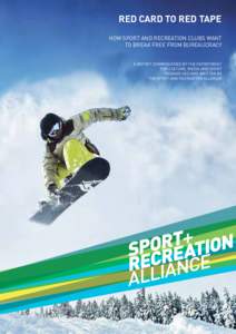 RED CARD TO RED TAPE HOW SPORT AND RECREATION CLUBS WANT TO BREAK FREE FROM BUREAUCRACY A REPORT COMMISSIONED BY THE DEPARTMENT FOR CULTURE, MEDIA AND SPORT