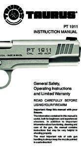 PT 1911 INSTRUCTION MANUAL General Safety, Operating Instructions and Limited Warranty