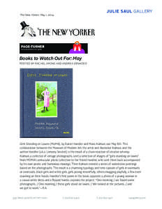 The New Yorker, May 1, 2014  Books to Watch Out For: May POSTED BY RACHEL ARONS AND ANDREA DENHOED  Girls Standing on Lawns (MoMA), by Daniel Handler and Maira Kalman, out May 6th. This