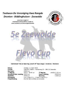 Taekwon-Do Vereniging Hwa Rangdo Dronten - Biddinghuizen - Zeewolde www.hwa-rangdo.nl  www.facebook.com/hwarangdozeewolde