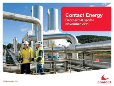Contact Energy Geothermal update NovemberNovember 2011