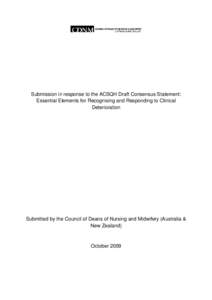 Submission in response to the ACSQH Draft Consensus Statement: Essential Elements for Recognising and Responding to Clinical Deterioration Submitted by the Council of Deans of Nursing and Midwifery (Australia & New Zeala