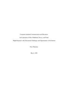 Computer-mediated Communication and Education: An Exploration of How Whitehead, Dewey, and Freire Might Respond to the Educational Challenges and Opportunities of the Internet