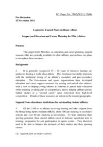 LC Paper No. CB[removed]For discussion 15 November 2011 Legislative Council Panel on Home Affairs Support on Education and Career Planning for Elite Athletes