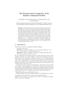 The Parameterized Complexity of the Rainbow Subgraph Problem Falk Hüffner? , Christian Komusiewicz?? , Rolf Niedermeier, and Martin Rötzschke Institut für Softwaretechnik und Theoretische Informatik, TU Berlin, German