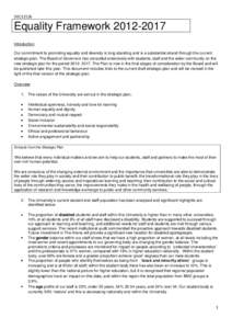 DEC1212b  Equality FrameworkIntroduction Our commitment to promoting equality and diversity is long-standing and is a substantial strand through the current strategic plan. The Board of Governors has consulted