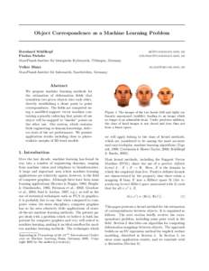 Object Correspondence as a Machine Learning Problem  Bernhard Sch¨ olkopf Florian Steinke Max-Planck-Institut f¨