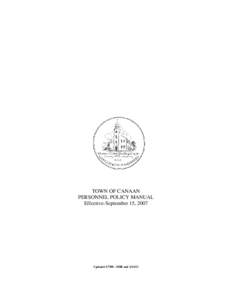 TOWN OF CANAAN PERSONNEL POLICY MANUAL Effective-September 15, 2007 Updated[removed] – DDB and[removed]