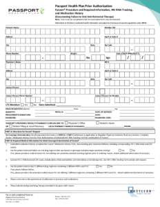 Passport Health Plan Prior Authorization  Fuzeon® Procedure and Required Information, HIV RNA Tracking, and Medication History (Documenting Failure to Oral Anti-Retroviral Therapy)