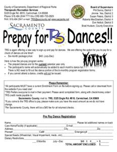 County of Sacramento, Department of Regional Parks Therapeutic Recreation Services 5325 Engle Rd. #810, Carmichael, CA[removed]Phone: [removed]TTY thru CRS[removed]FAX: [removed]e-mail: [removed] www.s