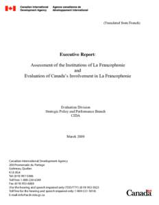(Translated from French)  Executive Report: Assessment of the Institutions of La Francophonie and Evaluation of Canada’s Involvement in La Francophonie