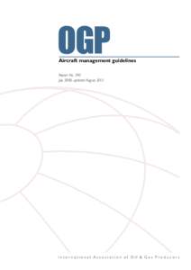 Aircraft management guidelines Report No. 390 July 2008, updated August 2013 International Association of Oil & Gas Producers