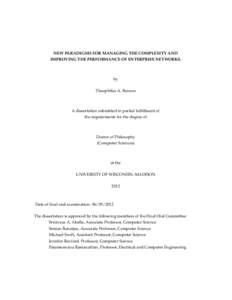 NEW PARADIGMS FOR MANAGING THE COMPLEXITY AND IMPROVING THE PERFORMANCE OF ENTERPRISE NETWORKS. by Theophilus A. Benson