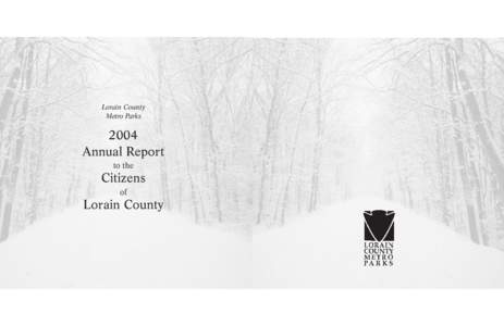 Lorain County Metro Parks 2004 Annual Report to the