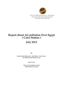 E GYPTIAN M ETEOROLOGICAL A UTHORITY S CIENTIFIC R ESEARCH D EPARTMENT A IR P OLLUTION S ECTION Report about Air pollution Over Egypt ( Cairo Station )