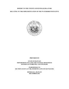 Shield volcanoes / Hydrology / Kalawao County /  Hawaii / Maui County /  Hawaii / Molokai / Mauna Kea / Watershed management / Feral / Mexico – United States barrier / Volcanism / Geology / Volcanology