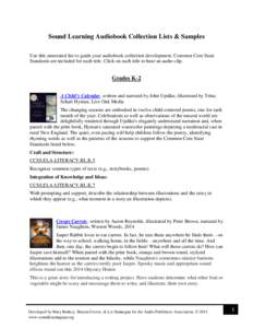 Sound Learning Audiobook Collection Lists & Samples Use this annotated list to guide your audiobook collection development. Common Core State Standards are included for each title. Click on each title to hear an audio cl