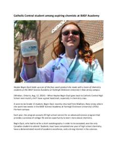 Catholic Central student among aspiring chemists at BASF Academy  Haylee Begin-Dyck holds up a jar of the face wash product she made with a team of chemistry students at the BASF Science Academy at Fairleigh Dickinson Un
