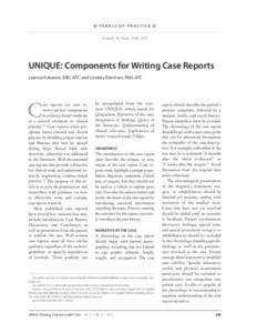 PEARLS OF PRACTICE Joseph M. Har t, PhD, ATC UNIQUE: Components for Writing Case Reports Leamor Kahanov, EdD, ATC; and Lindsey Eberman, PhD, ATC