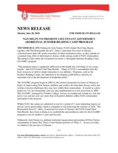 NEWS RELEASE Monday June 28, 2010 FOR IMMEDIATE RELEASE  NAN HELPS TO PROMOTE LIEUTENANT GOVERNOR’S