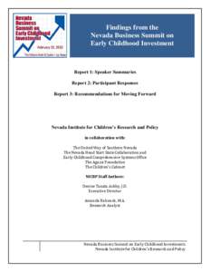 Overall, participants felt the summit was helpful and that more should be held to explore improvements to early childhood programs in Nevada